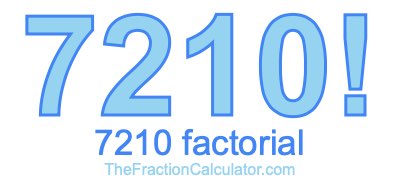 7210 Factorial