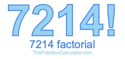 7214 Factorial