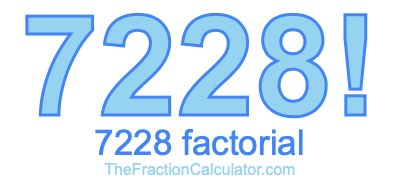 Factorial of 7228 7228 Factorial