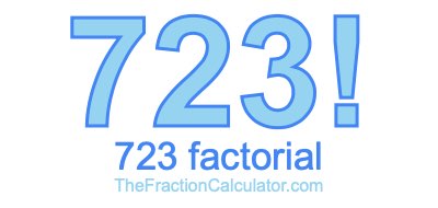 723 Factorial