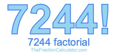 Factorial of 7244 7244 Factorial