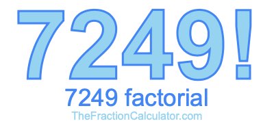 7249 Factorial