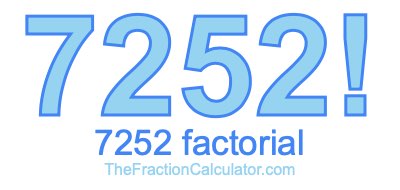 Factorial of 7252 7252 Factorial