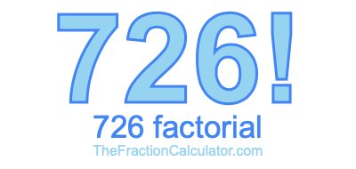 726 Factorial