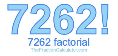 Factorial of 7262 7262 Factorial