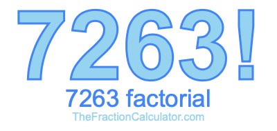 Factorial of 7263 7263 Factorial