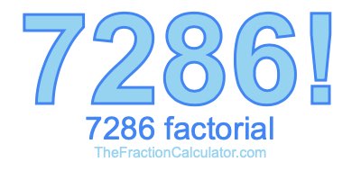 7286 Factorial