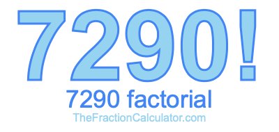Factorial of 7290 7290 Factorial