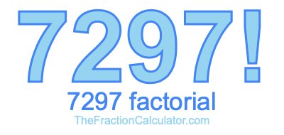 Factorial of 7297 7297 Factorial