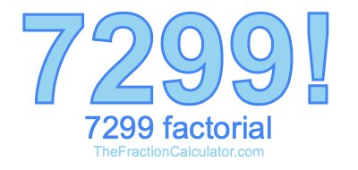 Factorial of 7299 7299 Factorial