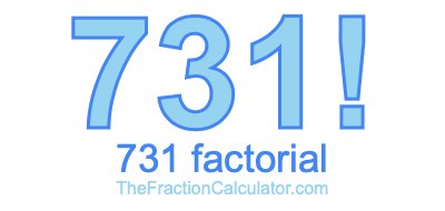 731 Factorial