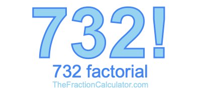 732 Factorial