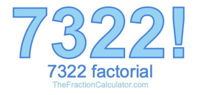 7322 Factorial