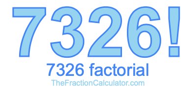7326 Factorial