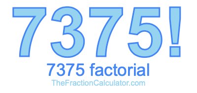 Factorial of 7375 7375 Factorial