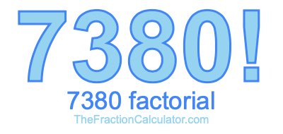 7380 Factorial