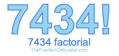 7434 Factorial