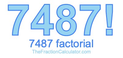 Factorial of 7487 7487 Factorial