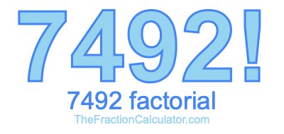Factorial of 7492 7492 Factorial