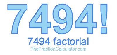 7494 Factorial