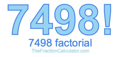 Factorial of 7498 7498 Factorial