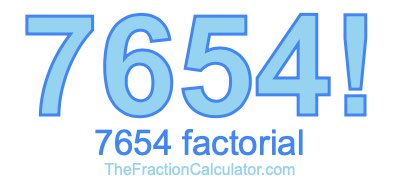 Factorial of 7654 7654 Factorial