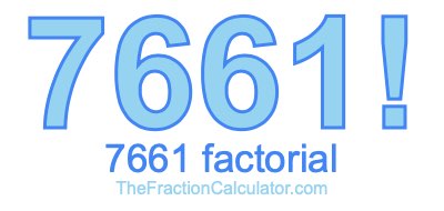 7661 Factorial