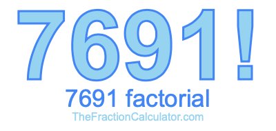 7691 Factorial