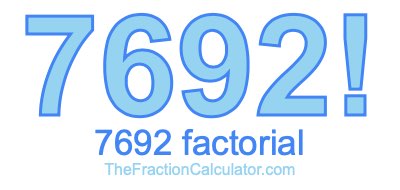 7692 Factorial