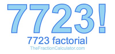 7723 Factorial