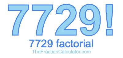 7729 Factorial