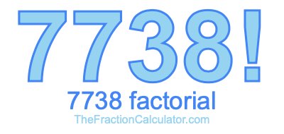 7738 Factorial