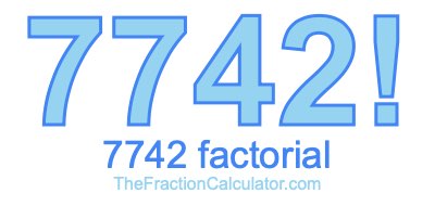 7742 Factorial