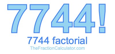 7744 Factorial