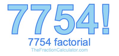 7754 Factorial