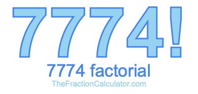 7774 Factorial