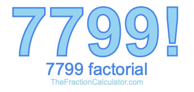 7799 Factorial