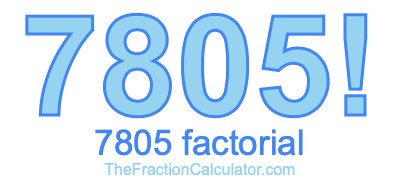 7805 Factorial