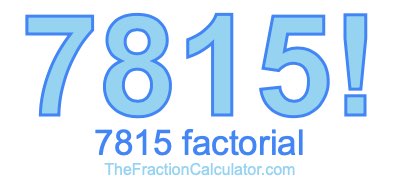 7815 Factorial