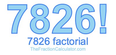 7826 Factorial