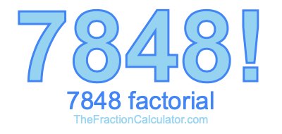 Factorial of 7848 7848 Factorial