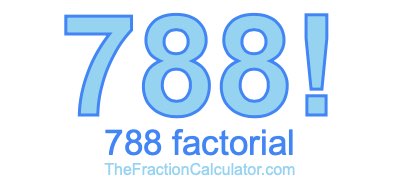Factorial of 788 788 Factorial