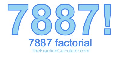 7887 Factorial