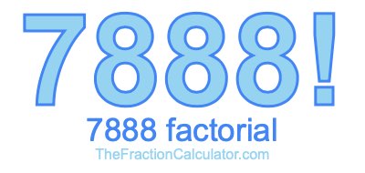 7888 Factorial