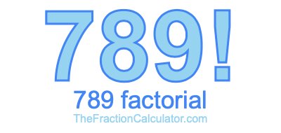 Factorial of 789 789 Factorial