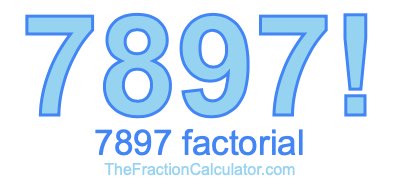 7897 Factorial