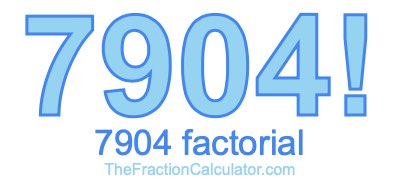 7904 Factorial