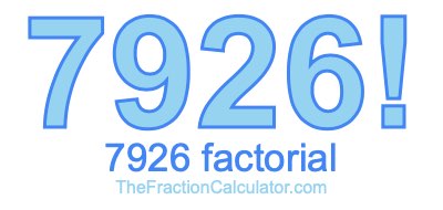Factorial of 7926 7926 Factorial