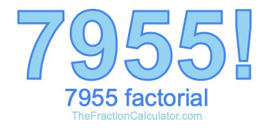 7955 Factorial