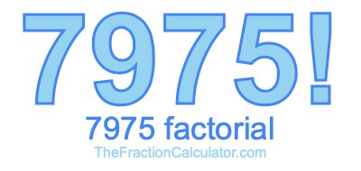 7975 Factorial